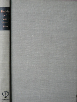 The Idea of Justice (Concepts in Western Thought Series, #2)
