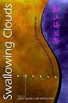Swallowing Clouds: An Anthology of Chinese-Canadian Poetry Swallowing Clouds: An Anthology of Chinese-Canadian Poetry