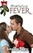 Mistletoe Fever by Jennifer Snow Mistletoe Fever by Jennifer Snow