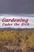 Gardening Under the Arch