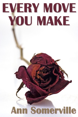 Every Move You Make (Unnatural Selection #2)