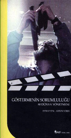 Göstermenin Sorumluluğu 80 Dünya Yönetmeni (Paperback)
