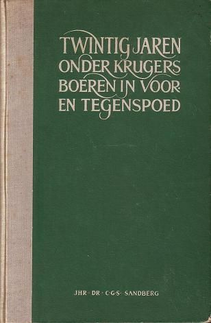 Twintig jaren onder Krugers Boeren in voor- en tegenspoed (Hardcover)