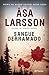 Sangue Derramado by Åsa Larsson