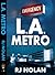 L.A. Metro by R.J. Nolan