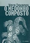 O Medonho Composto O Medonho Composto