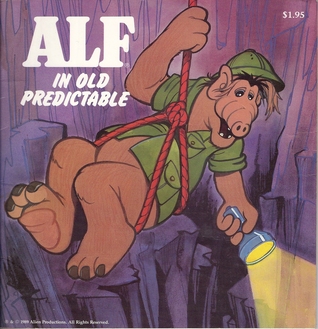 ALF in Old Predictable (Alf Storybooks, Series II)