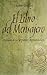 El libro del Mensajero (Crónicas de la serpiente emplumada / The Feathered Serpent Chronicles, #1)