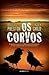 Os Corvos by Douglas Preston Os Corvos by Douglas Preston