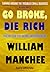 Go Broke, Die Rich: Turning...