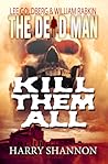 Kill Them All by Harry Shannon