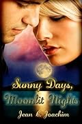 Sunny Days, Moonlit Nights