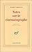 Notes sur le cinématographe by Robert Bresson