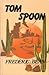 Tom Spoon (Thorndike Large Print Western Series)