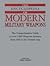 The Complete Encyclopedia of Modern Military Weapons - the Comprehensive Guide to Over 1,000 Weapons Systems from 1945 to the Present Day