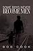 Some Boys Never Become Men by Bob Cook