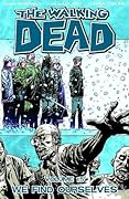 The Walking Dead, Vol. 15: We Find Ourselves