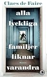 Alla lyckliga familjer liknar varandra