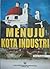 Menuju Kota Industri : Semarang pada Era Kolonial