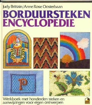 Borduursteken Encyclopedie : werkboek met honderden steken en aanwijzingen voor eigen ontwerpen
