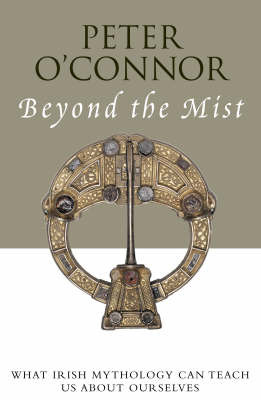 Beyond the Mist: What Irish Mythology Can Teach Us About Ourselves