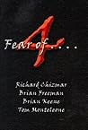 4 Fear of . . .