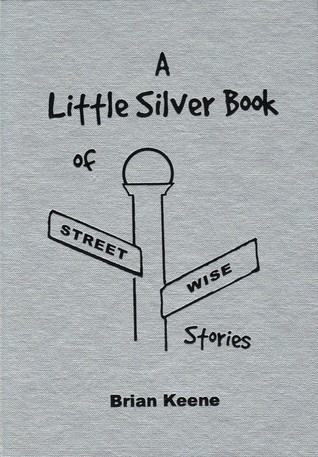 A Little Silver Book of Street Wise Stories (Hardcover)