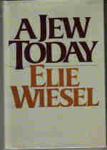 A Jew Today By Elie Wiesel