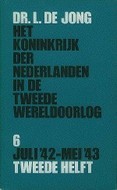 Het koninkrijk der Nederlanden in de Tweede wereldoorlog: 6 juli '42 - mei '43 2e helft (Hardcover)