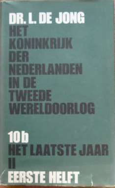 Het koninkrijk der Nederlanden in de Tweede wereldoorlog: 10b het laatste jaar II 1e helft
