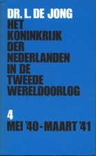 Het koninkrijk der Nederlanden in de Tweede wereldoorlog: 4 mei 40-maart 41. Eerste helft. (Hardcover)