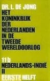 Het koninkrijk der Nederlanden in de Tweede wereldoorlog: 11b Nederlands-Indië II 1e helft