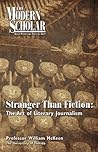 Stranger Than Fiction: The Art of Literary Journalism (Modern Scholar)