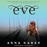 Eve by Anna Carey