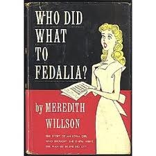Who Did What to Fedalia?