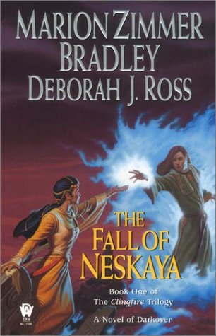 The Fall of Neskaya (Darkover, #3; Clingfire, #1)
