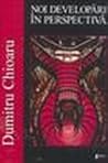 Noi developări în perspectivă