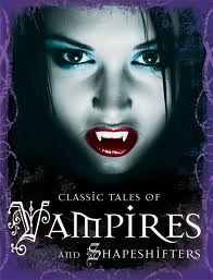 Classic Tales Of Vampires And Shapeshifters