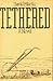 Tethered