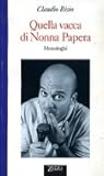 Quella vacca di Nonna Papera: monologhi