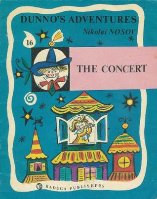 The Concert (Dunno's Adventures, #16)