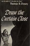 Draw the Curtain Close