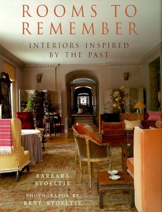 Rooms to Remember: Interiors Inspired by the Past (Hardcover)