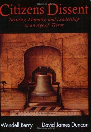 Citizens Dissent: Security, Morality, and Leadership in an Age of Terror (Paperback)