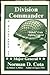 Division Commander: A Biography of Major General Norman D. Cota