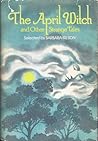 The April witch and other strange tales The April witch and other strange tales