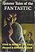 Famous Tales of the Fantastic