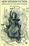 New Woman Fiction: Women Writing First-Wave Feminism