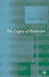 The Legacy of Positivism