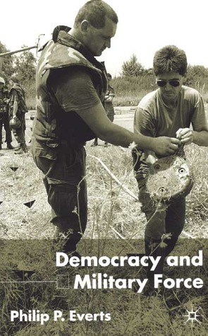 Democracy and Military Force